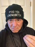 Ptoo You Sonomabetch!! Beanie